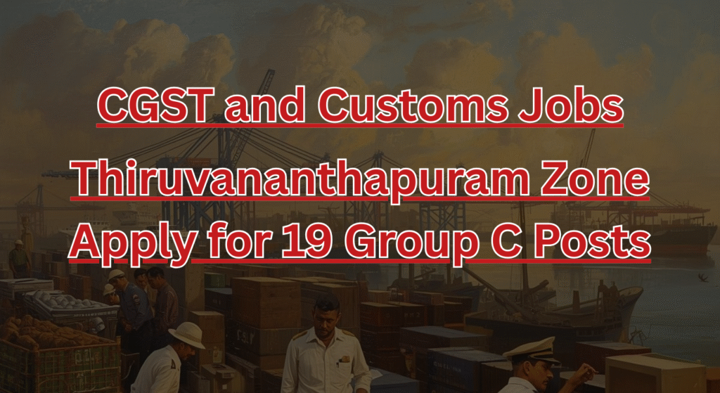 CGST and Customs Jobs