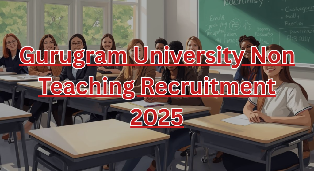 Gurugram University Non Teaching Recruitment