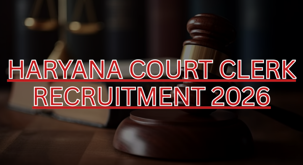 Haryana Court Clerk Recruitment 2026